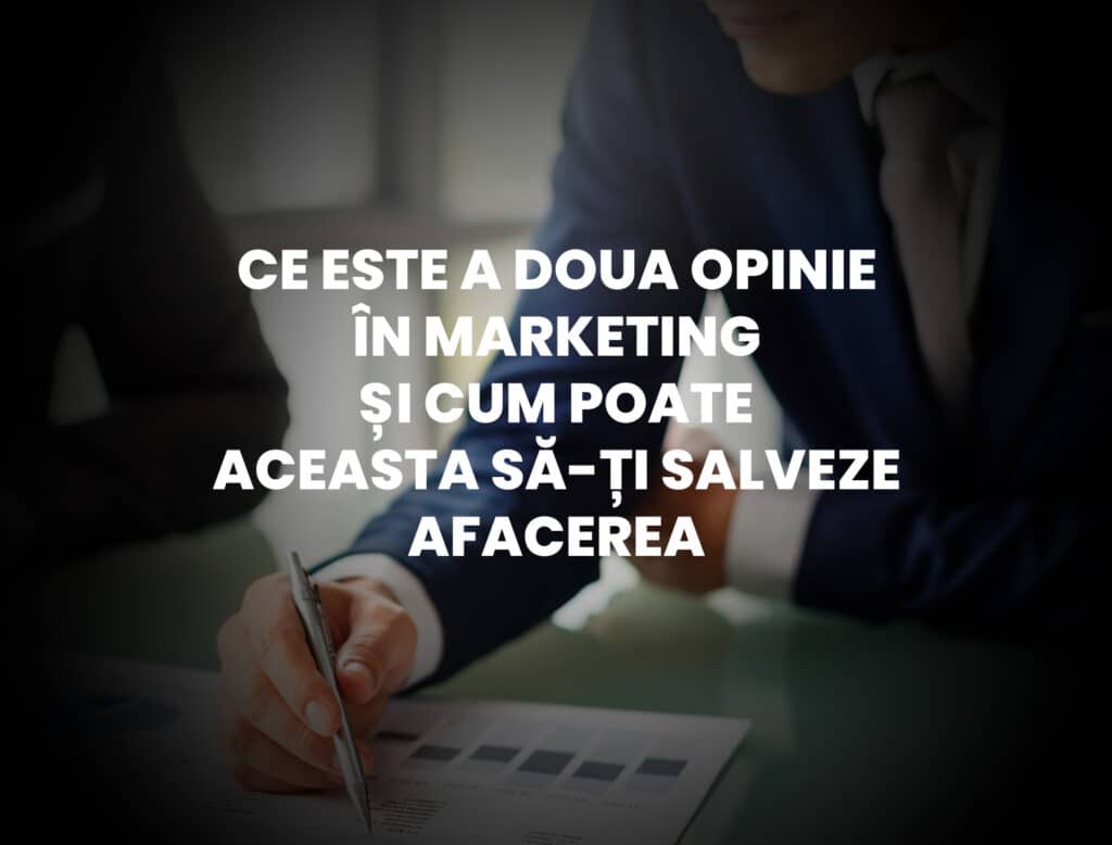 a doua opinie în marketing